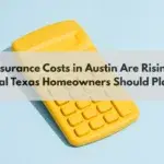Home Insurance Costs in Austin Are Rising: What Central Texas Homeowners Should Plan For 10 Home Insurance Costs In Austin Are Rising